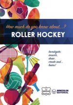 How much do you know about... Roller Hockey