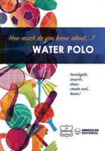 How much do you know about... Water Polo