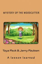Mystery of the Woodcutter: A lesson learned
