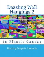 Dazzling Wall Hangings 2: In Plastic Canvas