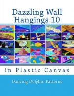 Dazzling Wall Hangings 10: In Plastic Canvas