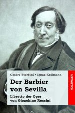Der Barbier von Sevilla: Libretto der Oper von Gioachino Rossini