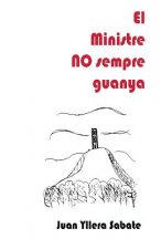 El Ministre No Sempre Guanya