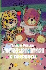 Little Tigger & Bruno Mittendrin: Kinderbuch