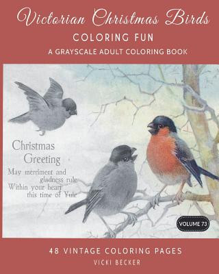 Victorian Christmas Birds Coloring Fun: A Grayscale Adult Coloring Book