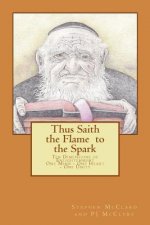 Thus Saith the Flame to the Spark: Ten Dimensions of Enlightenment - One Mind, One Heart, One Unity