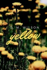 yellow: a poetry collection