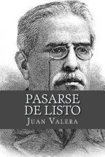 Pasarse de listo