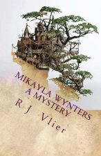 A Mikayla Wynters Mystery: This is not a Game