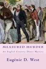 Measured Murder: An English Country Dance Mystery