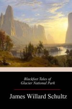 Blackfeet Tales of Glacier National Park