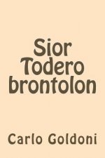 Sior Todero brontolon