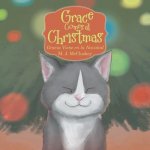 Grace Comes at Christmas: Gracia Viene En La Navidad