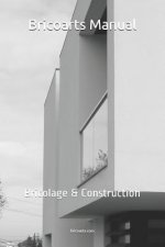 Bricoarts Manual: Bricolage & Construction