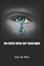 Die letzte Reise der Smaragde