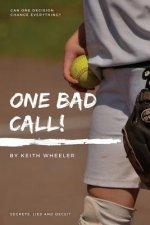 One Bad Call