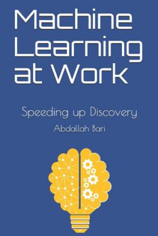 Machine Learning at Work: Speeding up Discovery