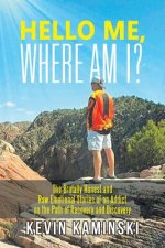 Hello Me, Where Am I?