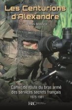 Les Centurions D'Alexandre