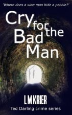 Cry for the Bad Man