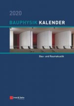 Bauphysik-Kalender 2020 - Schwerpunkt: Bau- und Raumakustik