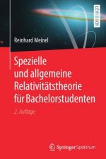 Spezielle Und Allgemeine Relativitatstheorie Fur Bachelorstudenten