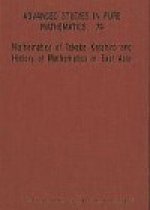 Mathematics Of Takebe Katahiro And History Of Mathematics In East Asia - Proceedings Of The International Conference On Traditional Mathematics In Eas