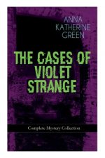 CASES OF VIOLET STRANGE - Complete Mystery Collection