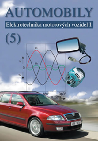 Automobily 5 - Elektrotechnika motorovýc