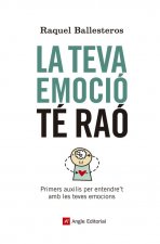 LA TEVA EMOCIÓ TÈ RAÓ