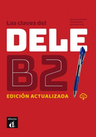 Las claves del DELE B2 Ed actualizada - Libro + CD