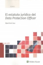 ESTATUTO JURÍDICO DEL DATA PROTECTION OFFICER