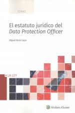 ESTATUTO JURÍDICO DEL DATA PROTECTION OFFICER
