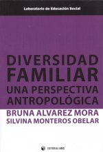 DIVERSIDAD FAMILIAR.UNA PERSPECTIVA ANTROPOLÓGICA