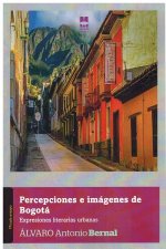 PERCEPCIONES E IMAGENES DE BOGOTA