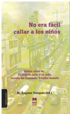 NO ERA FACIL à