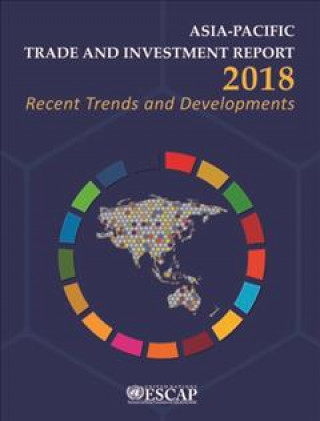 Asia-Pacific trade and investment report 2018