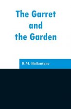 Garret and the Garden