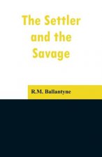 Settler and the Savage