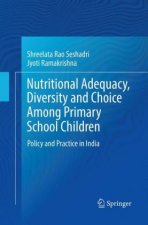 Nutritional Adequacy, Diversity and Choice Among Primary School Children