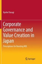 Corporate Governance and Value Creation in Japan