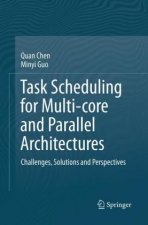 Task Scheduling for Multi-core and Parallel Architectures