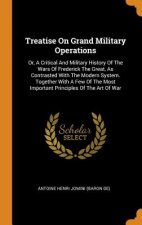 Treatise on Grand Military Operations