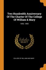 Two Hundredth Anniversary of the Charter of the College of William & Mary