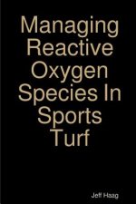 Managing Reactive Oxygen Species In Sports Turf