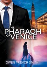 Pharaoh Of Venice