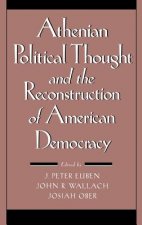 Athenian Political Thought and the Reconstitution of American Democracy
