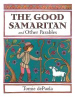 Good Samaritan and Other Parables