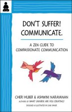 Don't Suffer, Communicate!