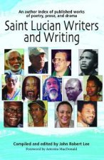 Saint Lucian Writers and Writing: An Author Index